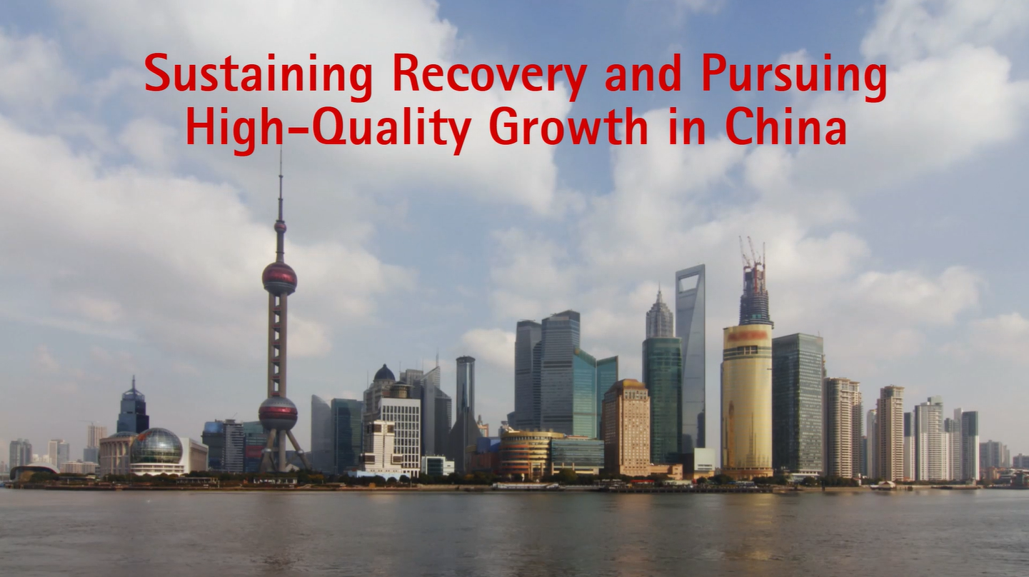 Read more about the article Watch: Sustaining Recovery and Pursuing High Quality Growth in China