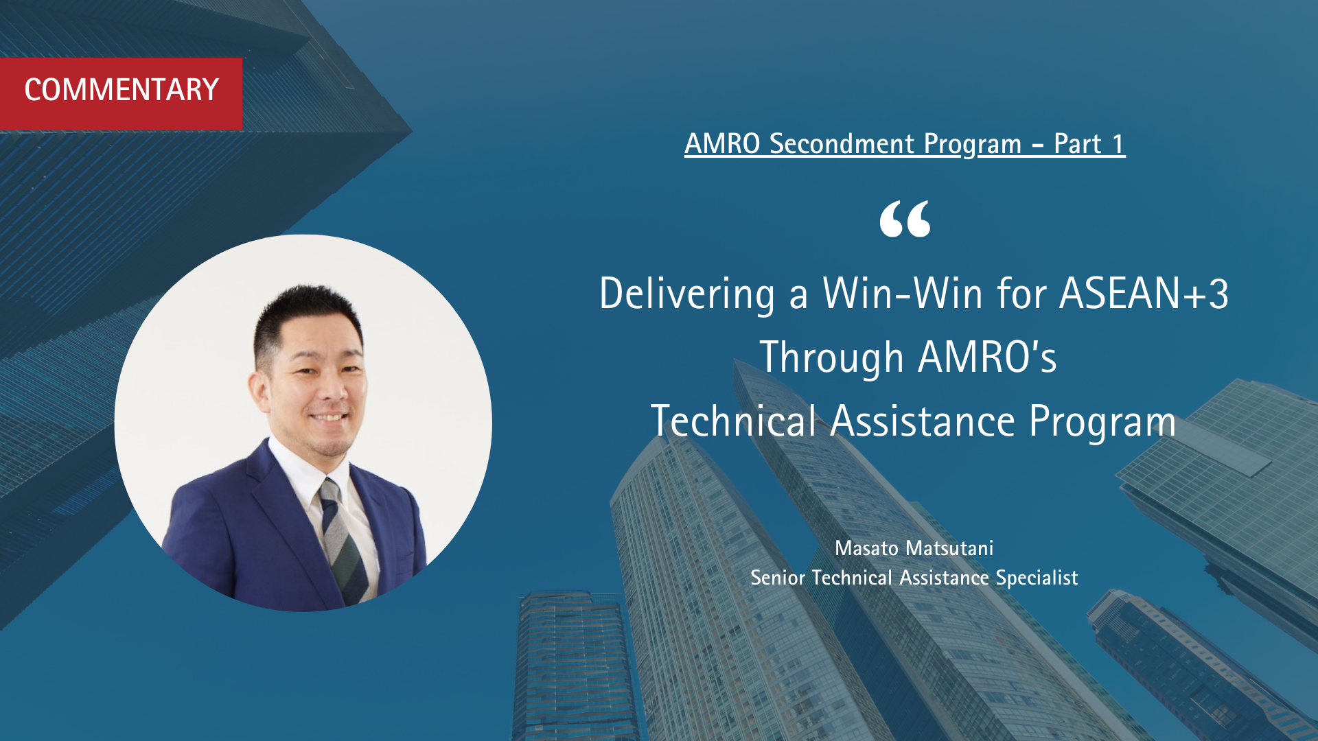 Read more about the article Delivering a Win-Win for ASEAN+3 Through AMRO’s Technical Assistance Program