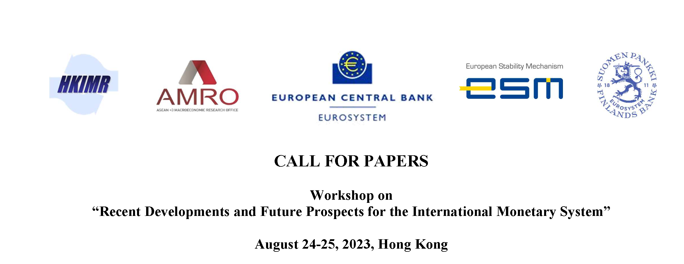 Read more about the article Call For Papers: Workshop on “Recent Developments and Future Prospects for the International Monetary System”
